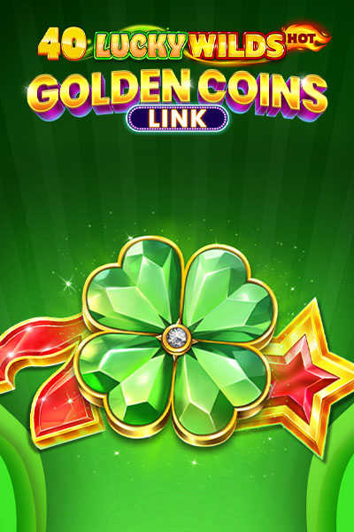 40 Lucky Wilds Hot   Golden Coins Link
